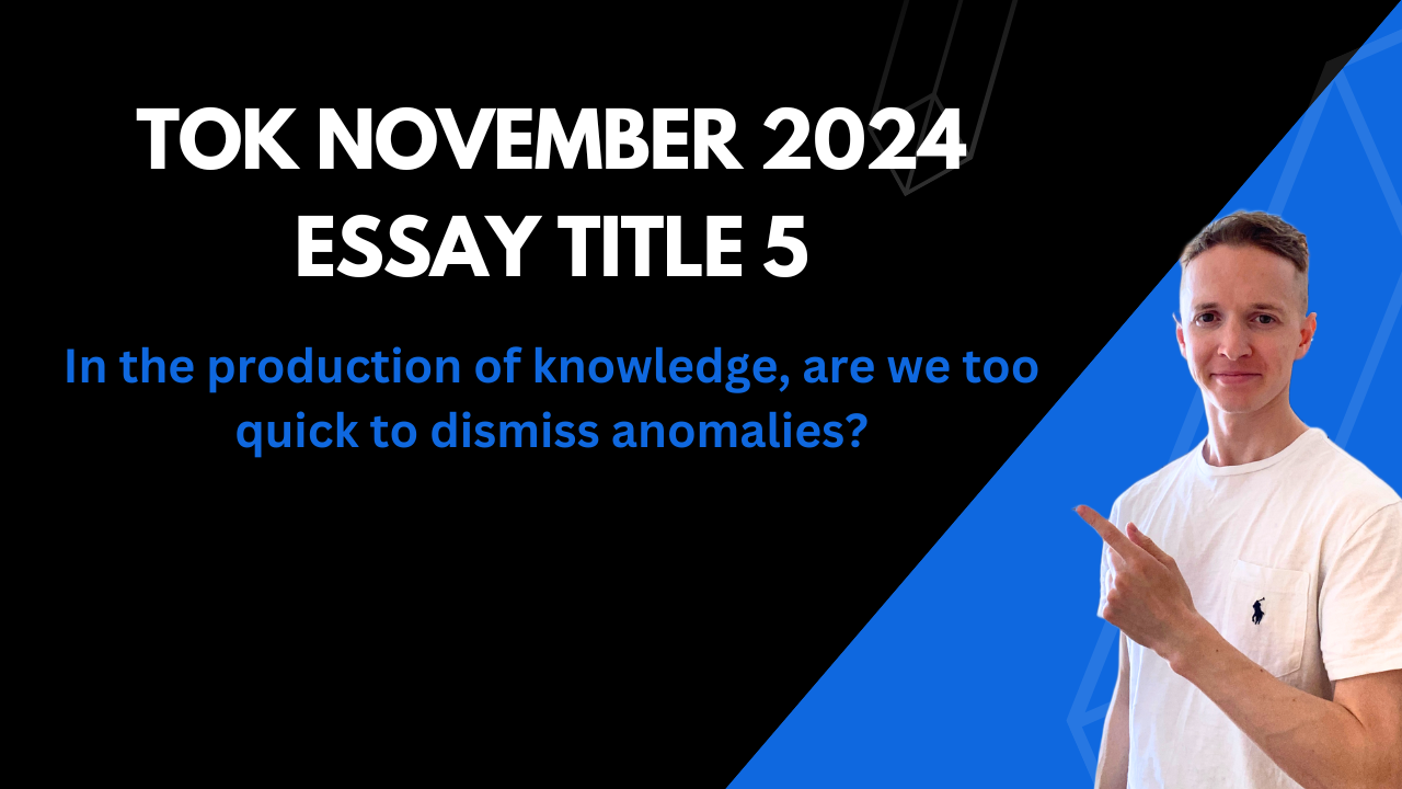 ToK November 2024 Essay Title 5 Breakdown TOKLIFELINE